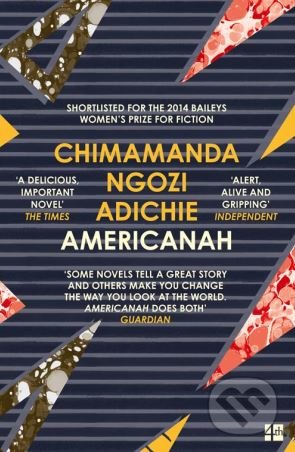 Americanah - Chimamanda Ngozi Adichie, Fourth Estate, 2014