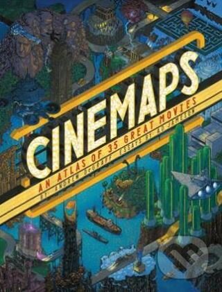 Cinemaps - Andrew DeGraff, Quirk Books, 2017