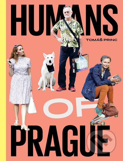 Humans of Prague - Tomáš Princ - kniha z kategorie Beletrie
