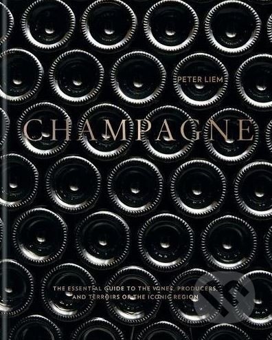 Champagne - Peter Liem, Mitchell Beazley, 2017