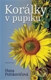 Kniha: Korálky v pupíku (Hana Poltikovičová). , 2013