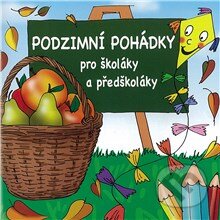 Podzimní pohádky pro školáky a předškoláky - Autor neznámý, Popron music, 2017