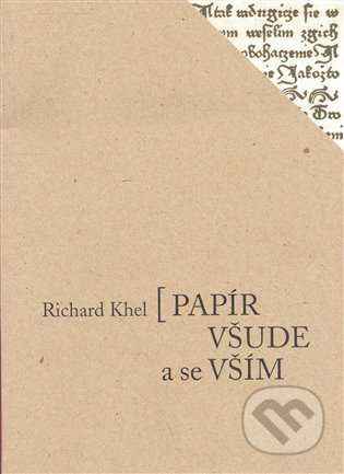 Papír všude a se vším - Richard Khel - kniha z kategorie Historie