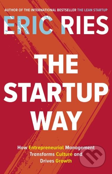 The Startup Way - Eric Ries, Portfolio, 2017