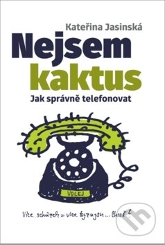 Nejsem kaktus - Kateřina Jasinská, Bookmedia, 2017
