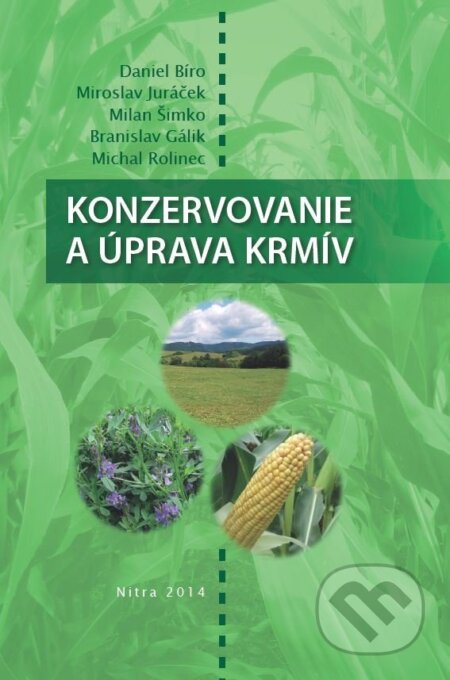 Konzervovanie a úprava krmív - Daniel Bíro, Slovenská poľnohospodárska univerzita v Nitre, 2014