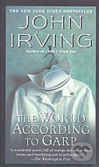 The World According to Garp - John Irving, Ballantine, 2012