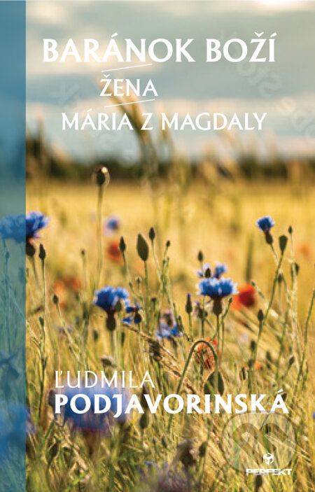 Kniha: Baránok Boží / Žena / Mária z Magdaly (Ľudmila Podjavorinská)