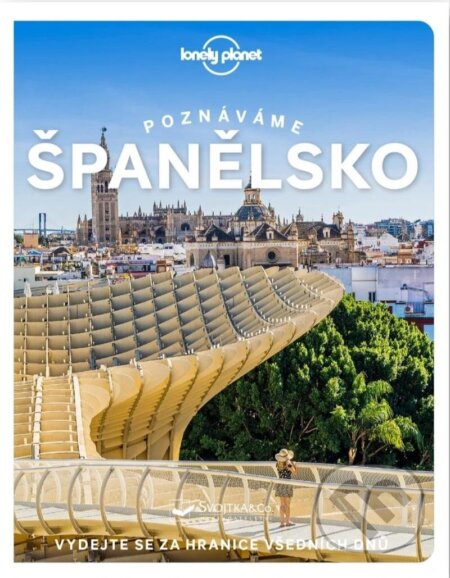 Kniha: Poznáváme Španělsko (Svojtka&Co.)