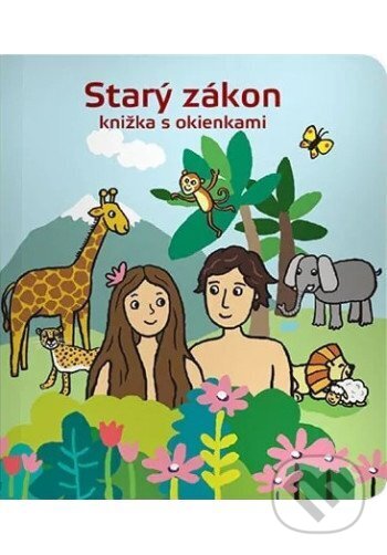 Starý zákon - knižka s okienkami - Drahoslava Kečkéšová - kniha z kategorie Pro děti