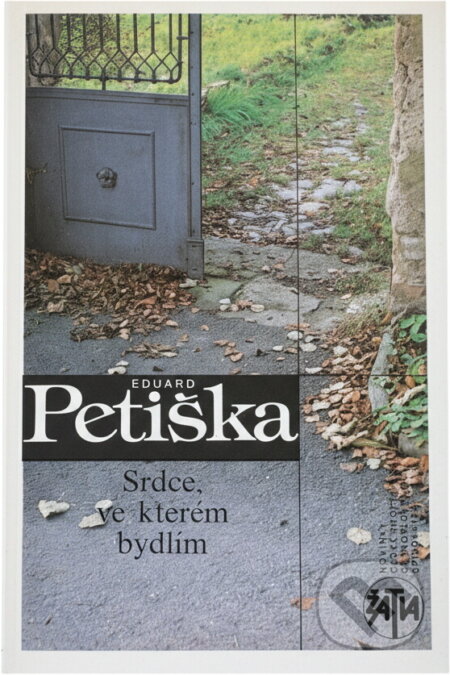 Kniha: Srdce, ve kterém bydlím : pověst o životě (Eduard Petiška). Československý spisovatel, 1990