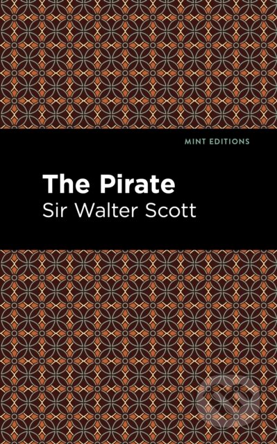 Kniha: The Pirate (Sir Scott a Walter). , 2021