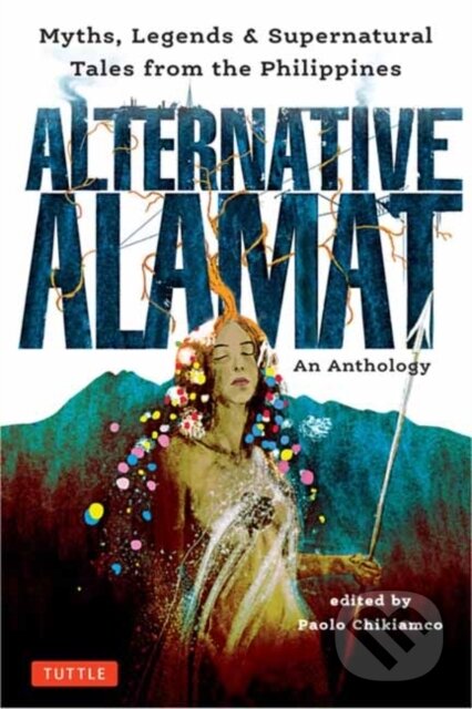 Kniha Alternative Alamat: An Anthology