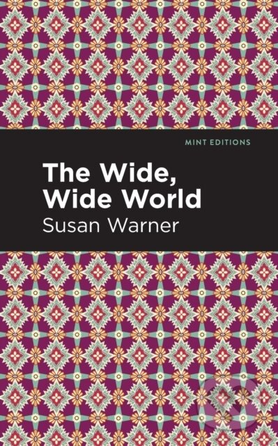 Kniha: The Wide, Wide World (Susan Warner). , 2021