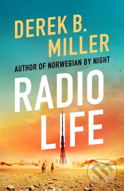 Kniha: Radio Life (Derek B. Miller)