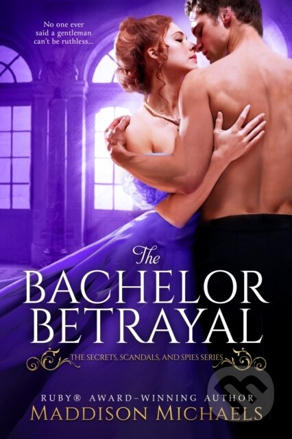 Kniha: The Bachelor Betrayal (Maddison Michaels). , 2022