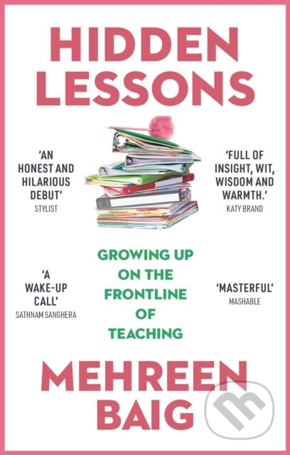 Hidden Lessons (Growing Up on the Frontline of Teaching) - kniha z kategorie Humanitní a společenské vědy