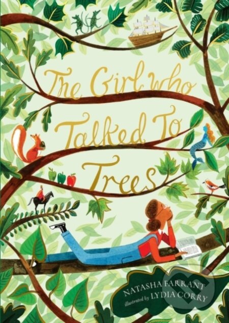 Kniha: The Girl Who Talked to Trees (Natasha Farrant)