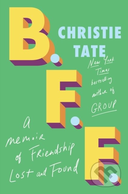 Kniha: BFF (Christie Tate). , 2023