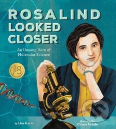 Kniha: Rosalind Looked Closer (Lisa Gerin)