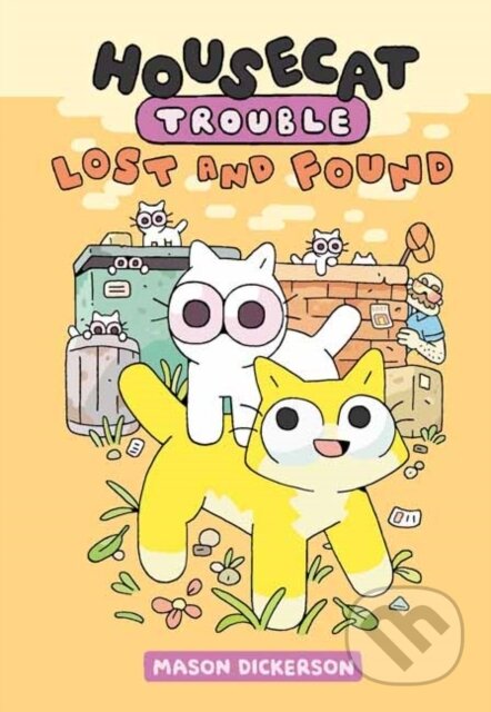 Kniha: Housecat Trouble: Lost and Found (Mason Dickerson)