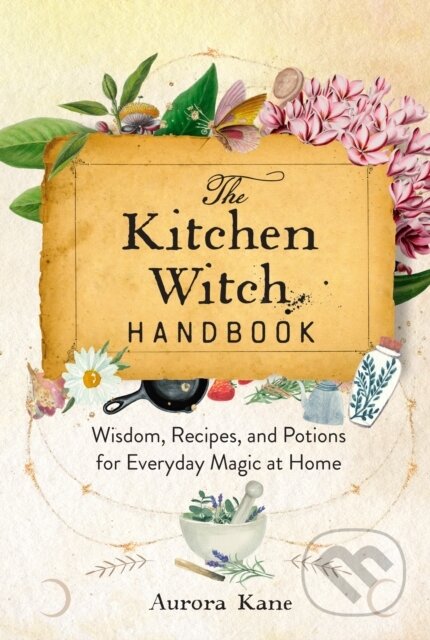 Kniha: The Kitchen Witch Handbook (Aurora Kane)