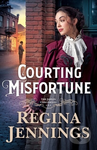 Kniha: Courting Misfortune (Regina Jennings). , 2021
