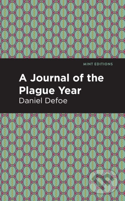 Kniha: A Journal of the Plague Year (Daniel Defoe)
