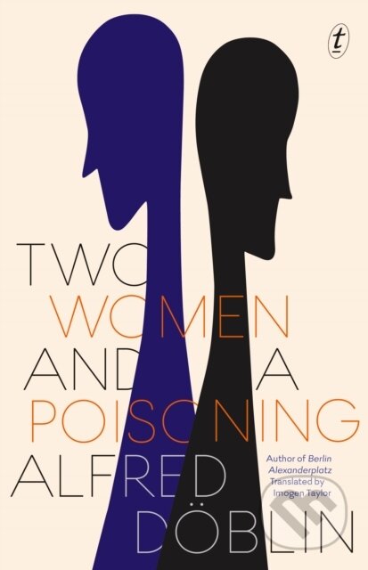 Kniha: Two Women And A Poisoning (Alfred Döblin)