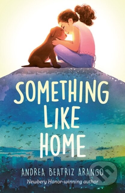 Kniha: Something Like Home (Andrea Beatriz Arango)