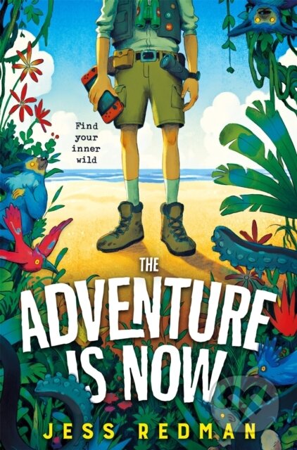 Kniha: The Adventure is Now (Jess Redman)