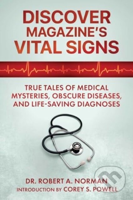 Kniha: Discover Magazine's Vital Signs (Dr. Robert A. Norman). , 2024