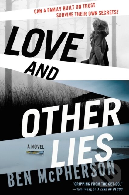 Kniha: Love and Other Lies (Ben McPherson). , 2021