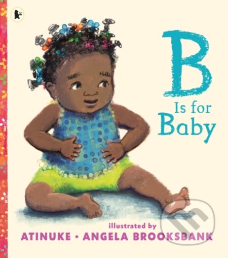 B Is for Baby - Atinuke - kniha z kategorie Pro děti