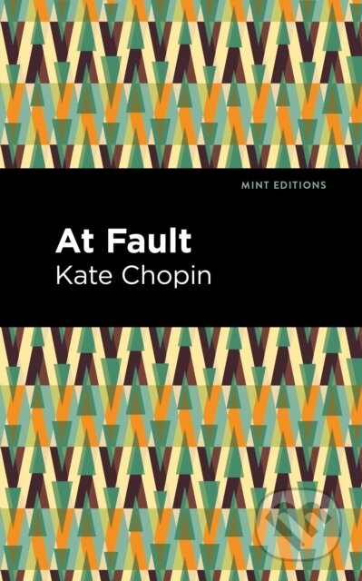 Kniha: At Fault (Kate Chopin). , 2021