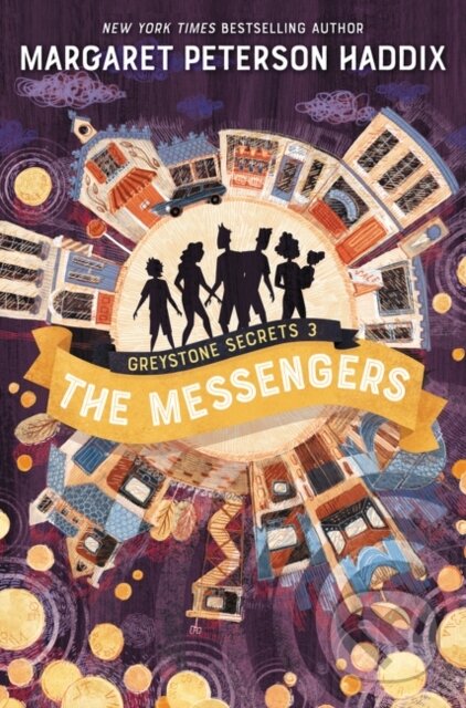 Greystone Secrets #3: The Messengers - Margaret Peterson Haddix