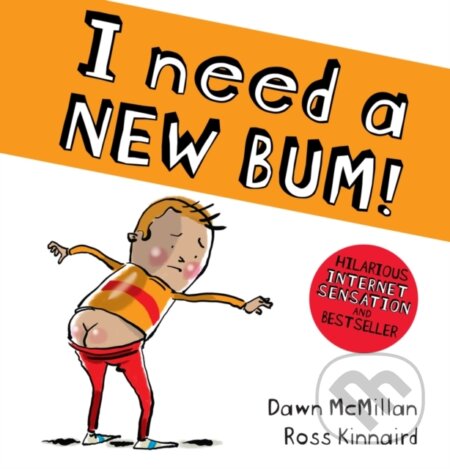 I Need a New Bum (board book) - Dawn McMillan - kniha z kategorie Pro děti