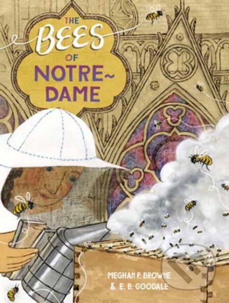 Kniha: The Bees of Notre-Dame (Meghan P. Browne)