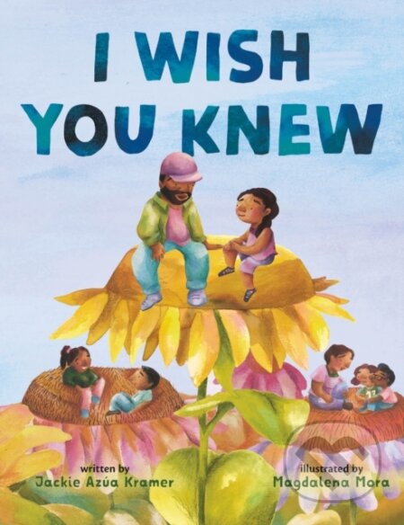 Kniha: I Wish You Knew (Jackie Azua Kramer)
