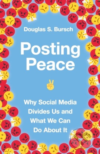 Kniha Posting Peace – Why Social Media Divides Us and What We Can Do About It
