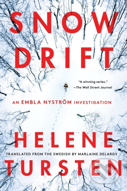 Kniha: Snowdrift (Helene Tursten a Marlaine Delargy)