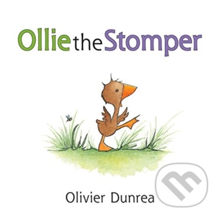 Kniha: Ollie the Stomper Board Book (Olivier Dunrea)