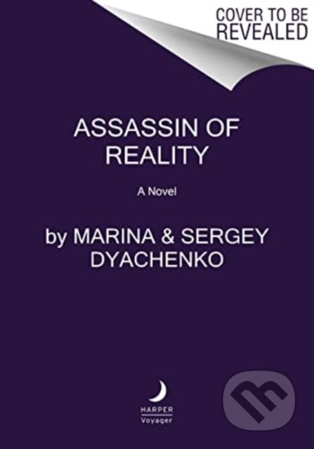 Assassin of Reality (A Novel) - Marina & Sergey Dyachenko - kniha z kategorie Společenská beletrie