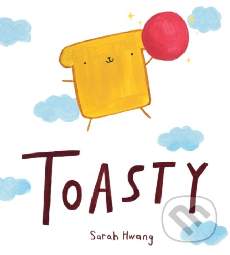 Kniha: Toasty (Sarah Hwang)