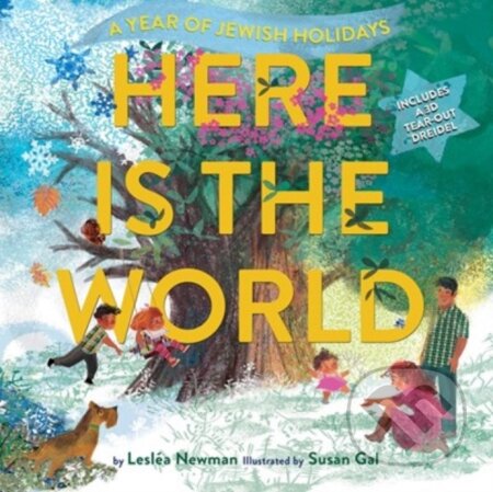 Kniha: Here Is the World: A Year of Jewish Holidays (Leslea Newman)