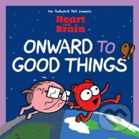 Kniha: Heart and Brain: Onward to Good Things! (Nick Seluk)