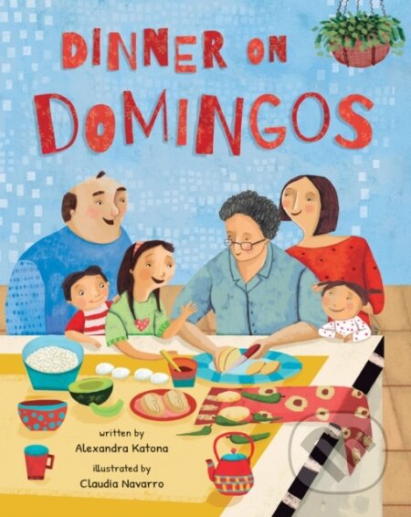 Kniha: Dinner on Domingos (Alexandra Katona)