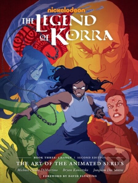 Kniha: The Legend of Korra: Art of the Animated Series - Book 3: Change (Bryan Konietzko a Michael Dante DiMartino)
