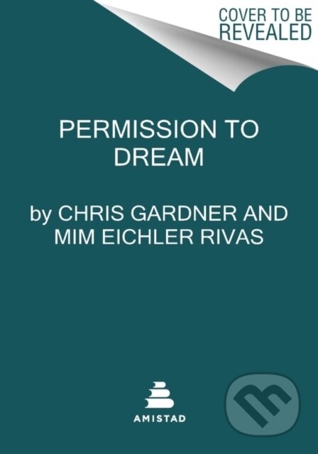 Kniha: Permission to Dream (Chris Gardner a Mim Eichler Rivas)