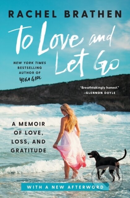 Kniha: To Love and Let Go (Rachel Brathen)